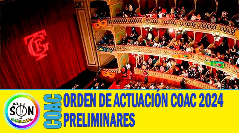 Orden Actuación Preliminares COAC 2024 Carnaval de Cádiz