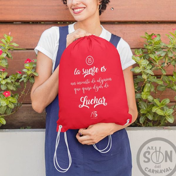 Mochila de saco La suerte es un invento de alguien que quiso dejar de luchar - roja