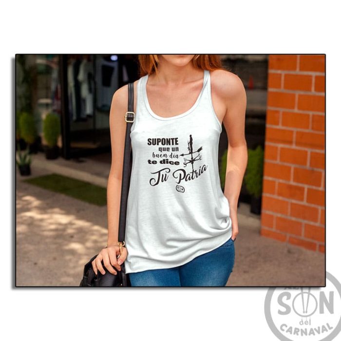 Camiseta Mujer Fashion suponte que un dica te dice tu patria blanca