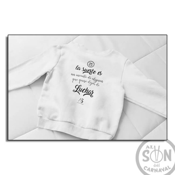 sudadera para niño la suerte es un invento con capucha blanca