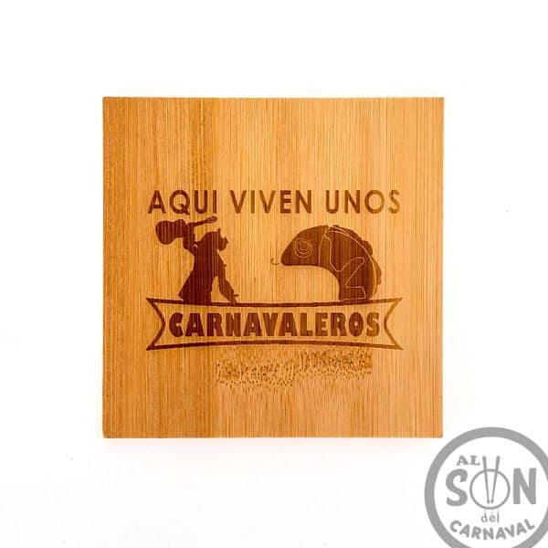 Posavasos de Carnaval Aqui vive unos carnavaleros