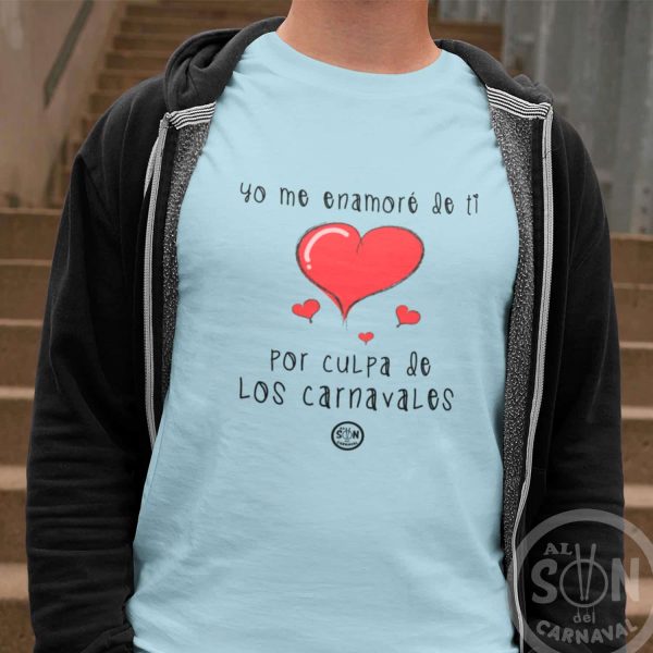 camiseta yo me enamore de ti por culpa de los carnavales celeste