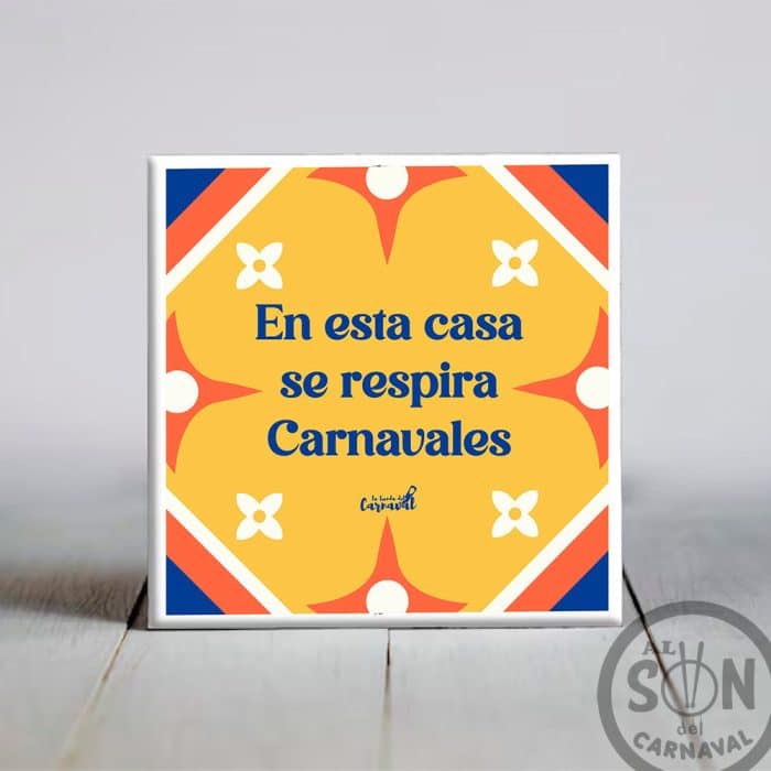 AZULEJO EN ESTA CASA SE RESPIRA CARNAVALES